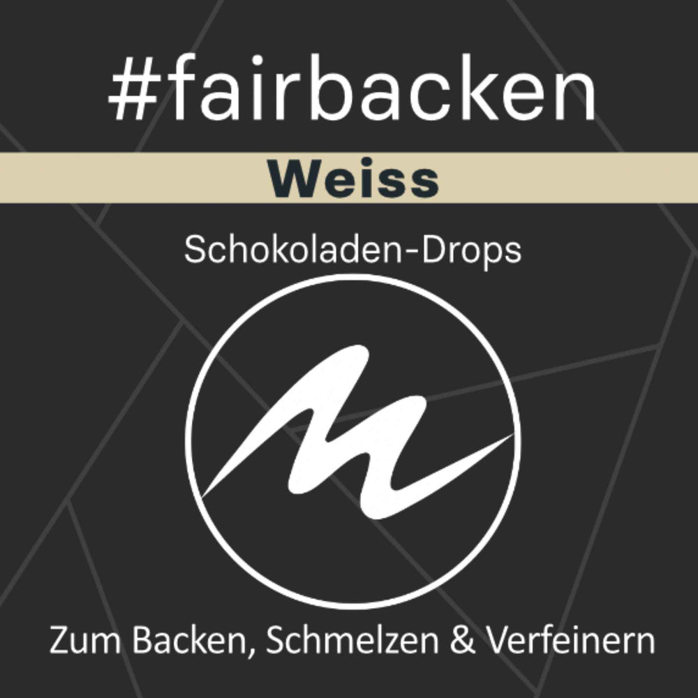 #fairbacken WEISS | Weiße Schokoladen-Drops