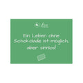 Postkarte mit dem Spruch „Ein Leben ohne Schokolade ist möglich, aber sinnlos“